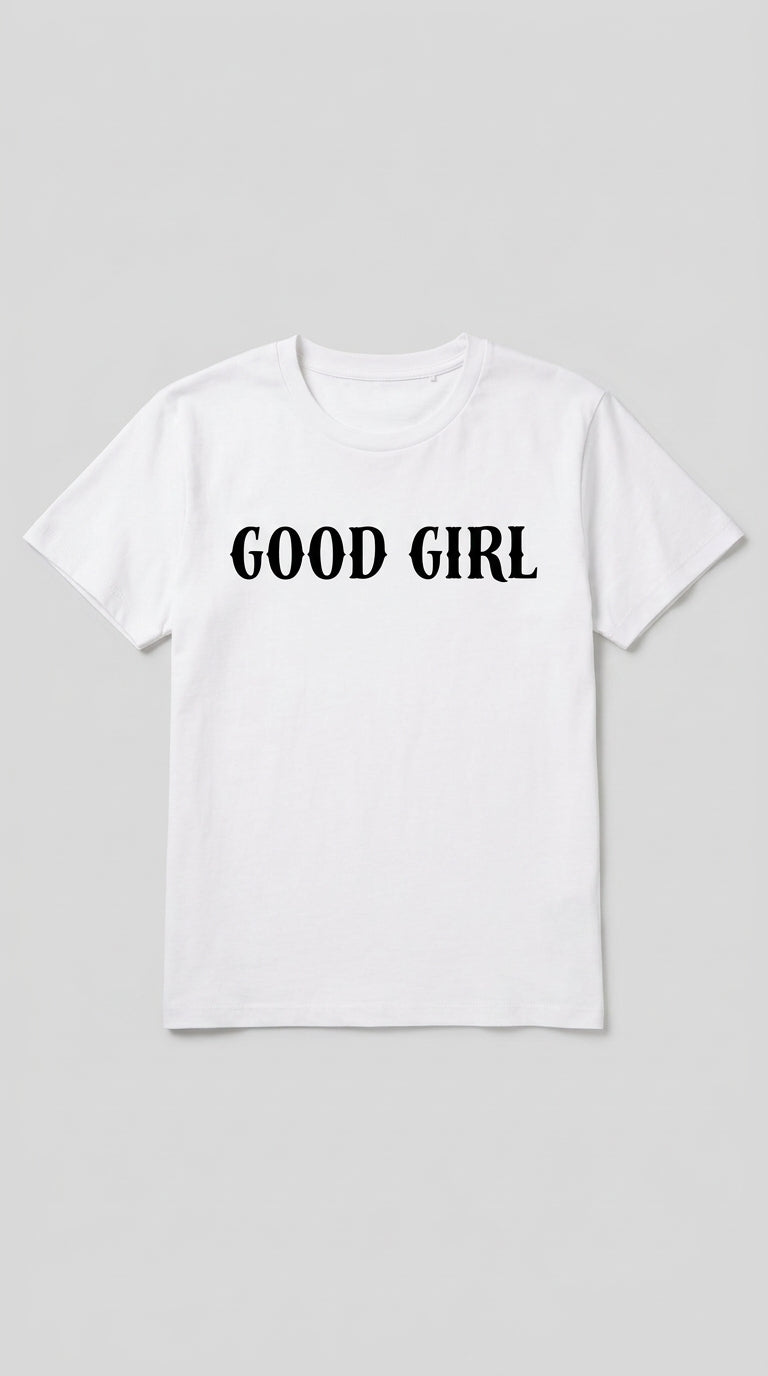 White women's t-shirt with GOOD GIRL text printed on the front